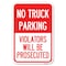 Signmission No Parking No Truck Parking Violators W Heavy-Gauge Aluminum Sign, 12" x 18", A-1218-23702 A-1218-23702 - alternate 1